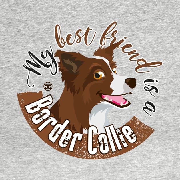 My Best Friend is a... Border Collie - Brown by DoggyGraphics